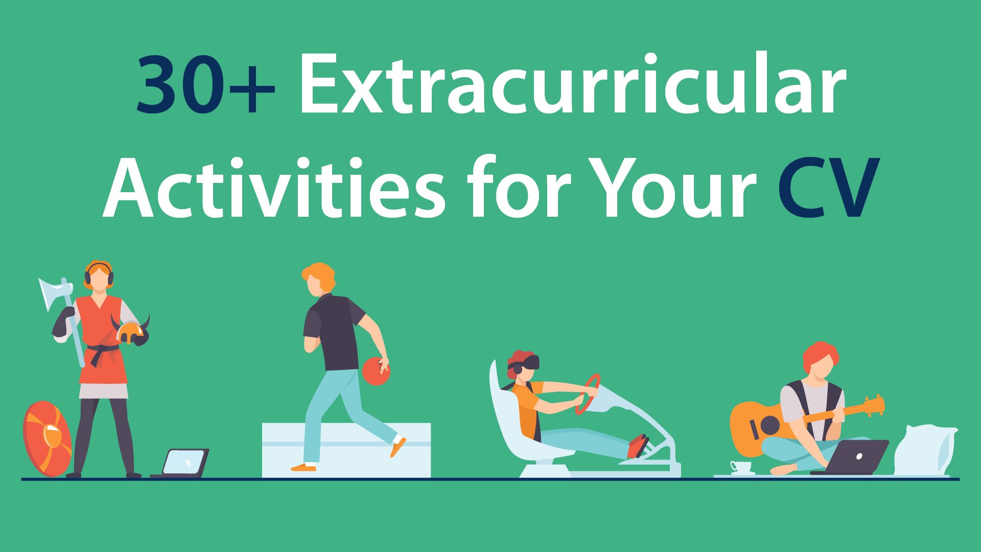 30+ Extracurricular Activities for Your CV with Example 